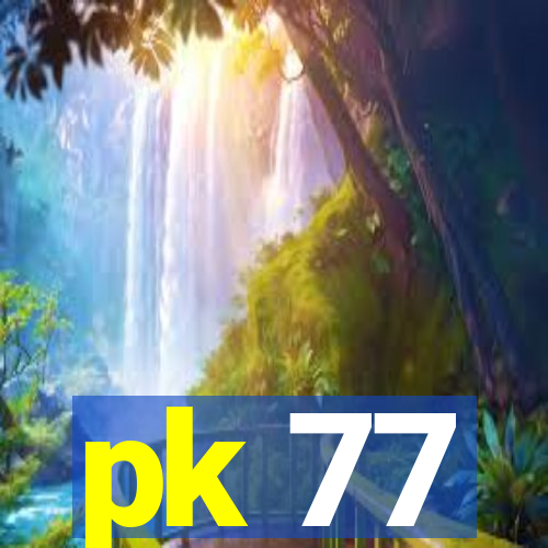 pk 77